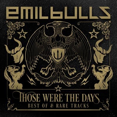 Emil Bulls - Those Were The Days (Best Of &amp; Rare Tracks) (2014)