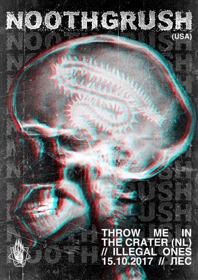 15.10.2017 - Лес - Noothgrush, Throw Me In The Crater