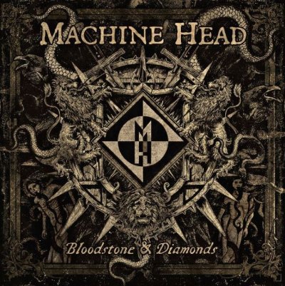 Machine Head - Bloodstone &amp; Diamonds (2014)