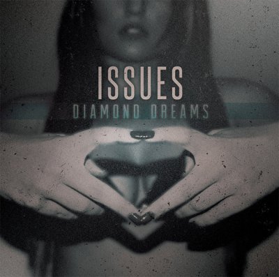 Issues - Diamond Dreams EP (2014)