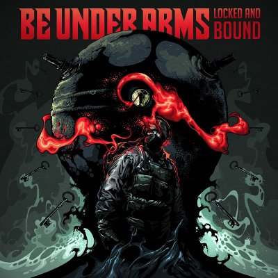 Be Under Arms - Locked And Bound EP (2015)