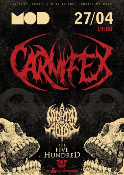 27.04.2017 - MOD - Carnifex, The Five Hundred, A Night In The Abyss